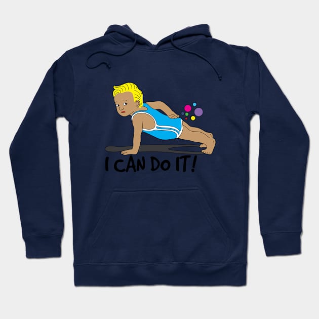 I CAN DO IT! Hoodie by AVEandLIA